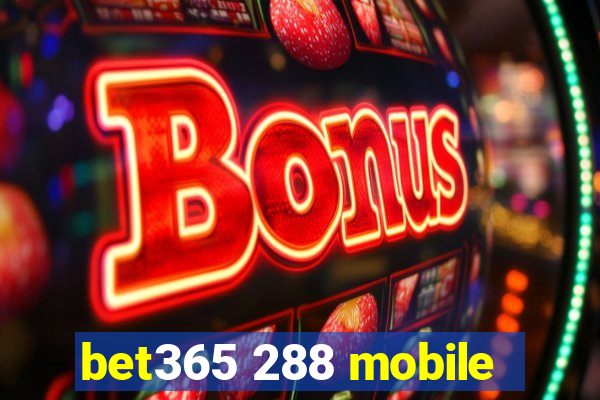 bet365 288 mobile